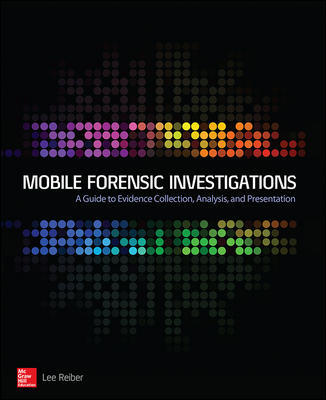 Forenzičke istrage mobilnih uređaja: Vodič za sakupljanje, analizu i prezentovanje dokaza