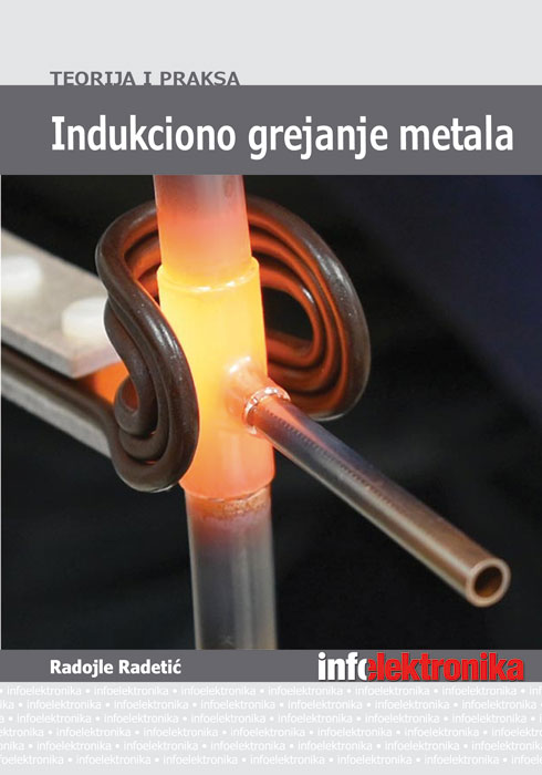 Indukciono grejanje metala - teorija i praksa