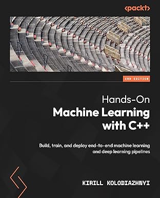 Hands-On Machine Learning with C++