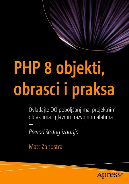 PHP 8 objekti,obrasci i praksa objektno orijentisan pristup