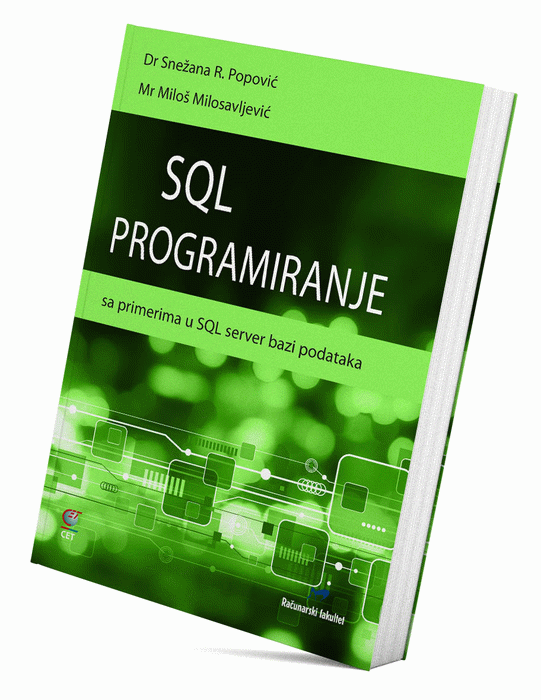 SQL programiranje : sa primerima u SQL server bazi podataka