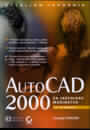 AutoCAD 2000 za inženjere mašinstva