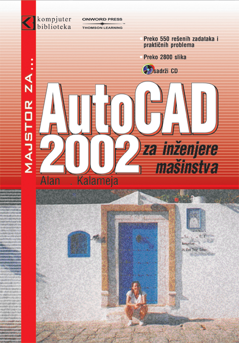 AutoCAD 2002 za inženjere mašinstva