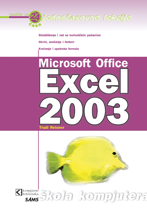 Excel 2003 – naučite za 24 časa