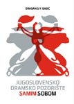 Jugoslovensko dramsko pozorište samim sobom