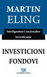 INVESTICIONI FONDOVI Inteligentno i racionalno investiranje