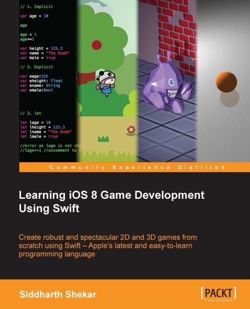 Learning iOS 8 Game Development Using Swift