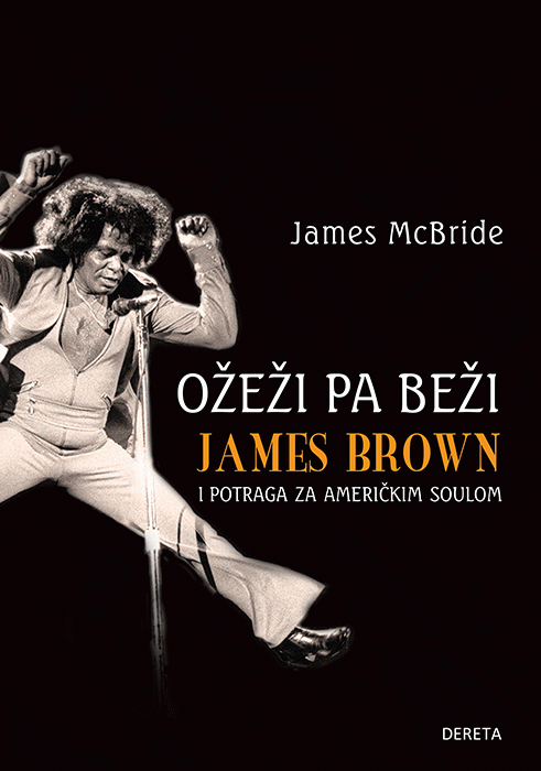 Ožeži pa beži : James Brown i potraga za američkim soulom