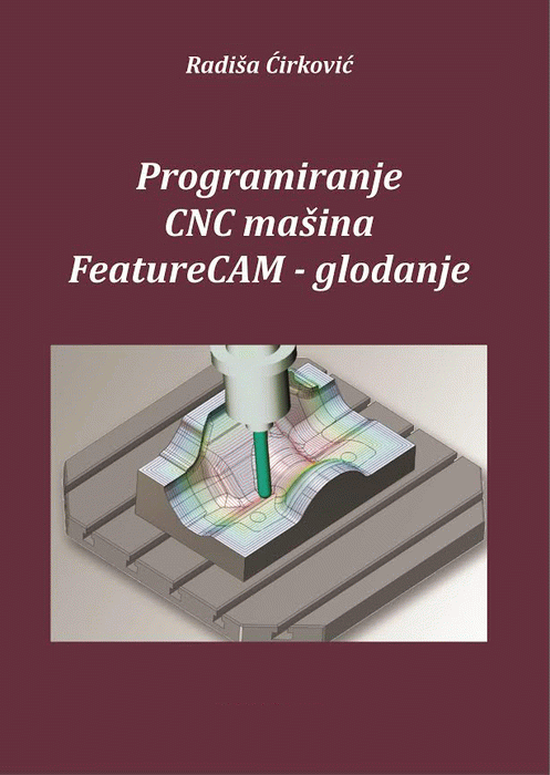 Programiranje CNC mašina : Feature CAM, glodanje