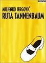 Ruta tannenbaum - Miljenko Jergović